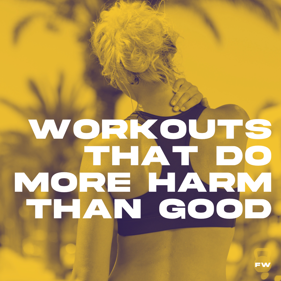 The workouts that do more harm than good