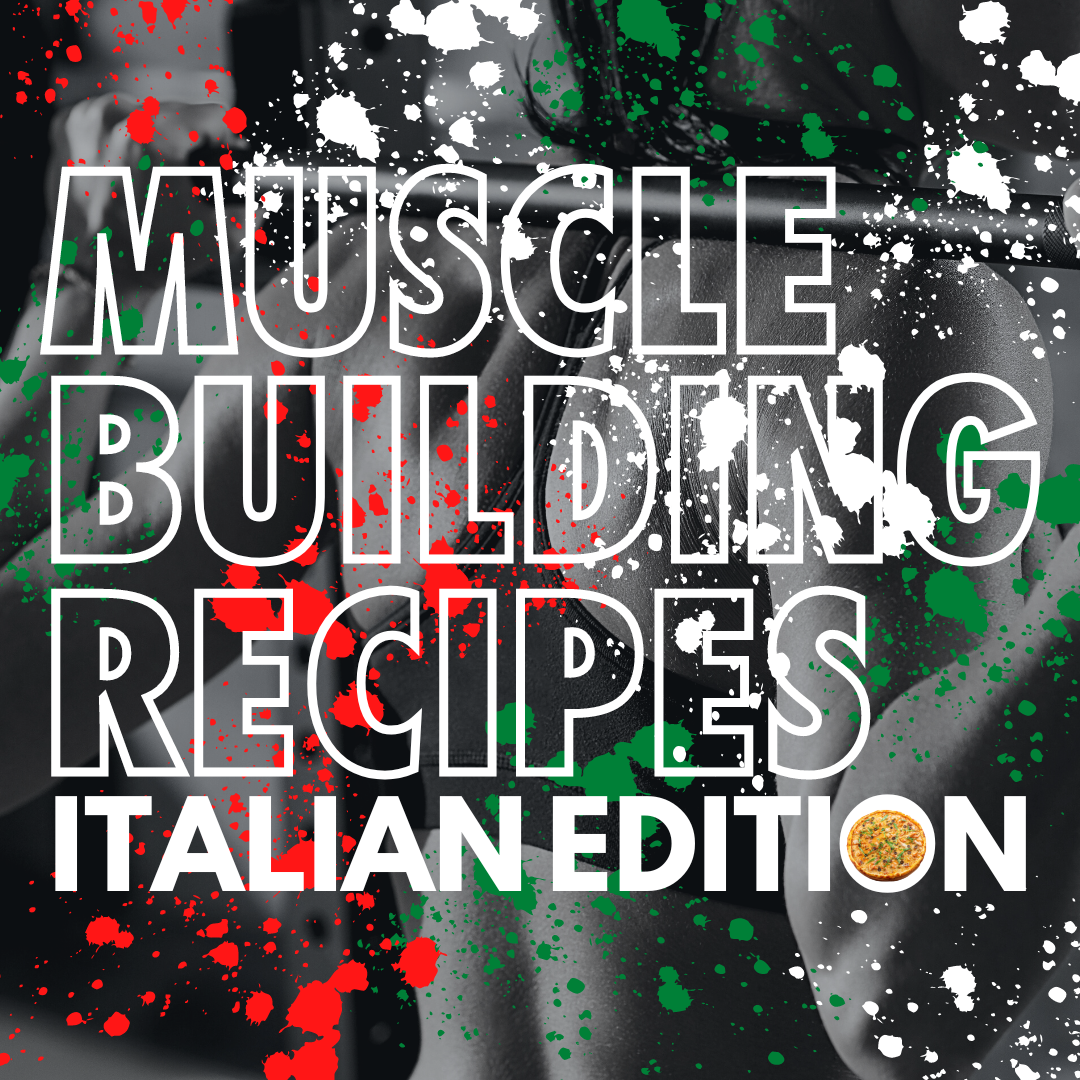Muscle Building Recipes - Italian Edition