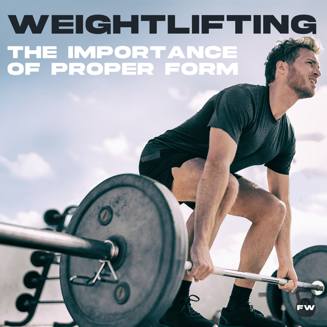 Weightlifting: The Importance of Proper Form