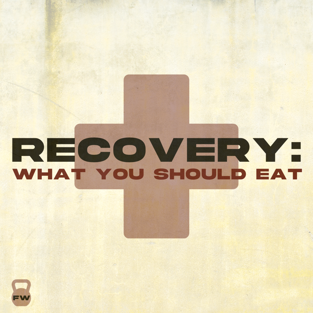 Recovery: What to Eat