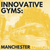 Innovative Gyms: Manchester Edition